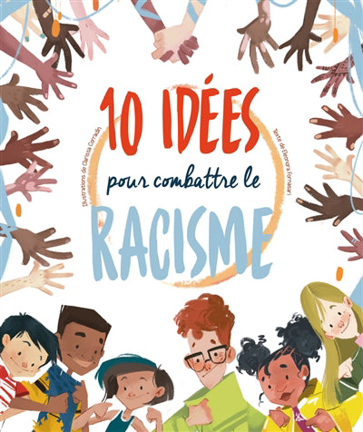 10 IDEE POUR COMBATTRE LE RACISME