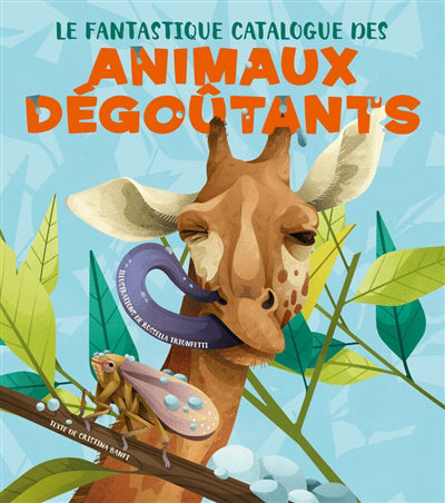 FANTASTIQUE CATALOGUE DES ANIMAUX DEGOUTANTS
