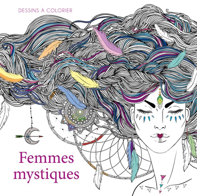 FEMMES MYSTIQUES - DESSINS A COLORIER