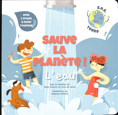 SAUVE LA PLANETE! L'EAU