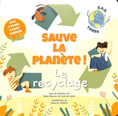 SAUVE LA PLANETE! LE RECYCLAGE