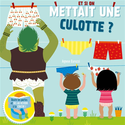 ET SI ON METTAIT UNE CULOTTE?: SOULEVE LES RABATS ET DIS AU REVOI
