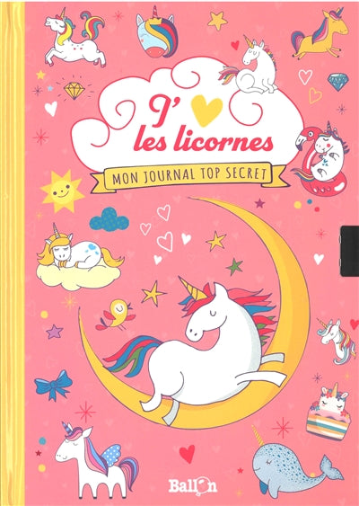 J'AIME LES LICORNES -JOURNAL TOP SECRET