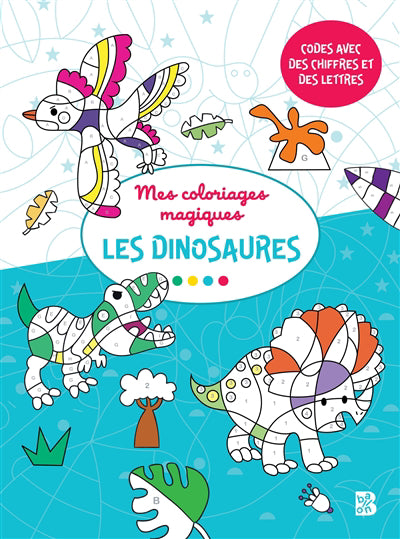DINOSAURES -COLORIAGES MAGIQUES