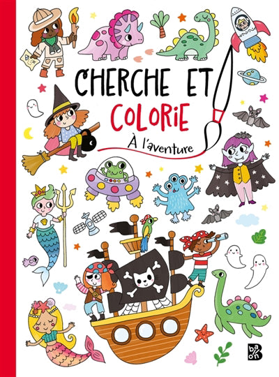 A L'AVENTURE -CHERCHE ET COLORIE