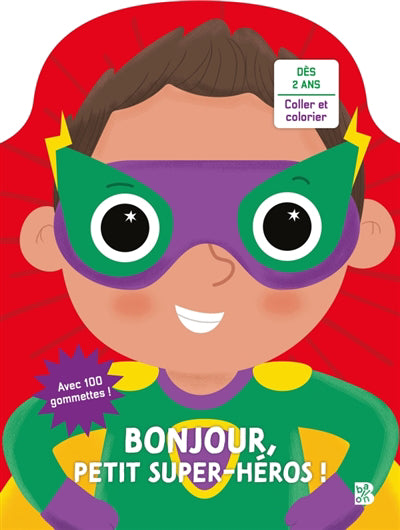 BONJOUR, PETIT SUPER-HEROS!