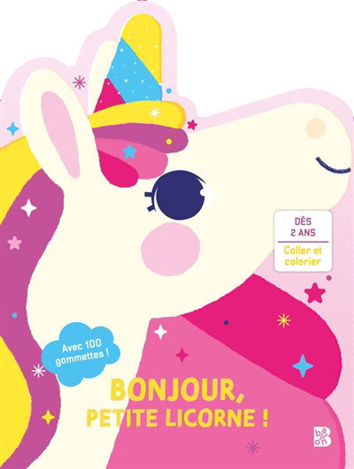 BONJOUR, PETITE LICORNE!