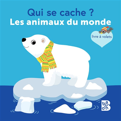 QUI SE CACHE ? -LES ANIMAUX DU MONDE