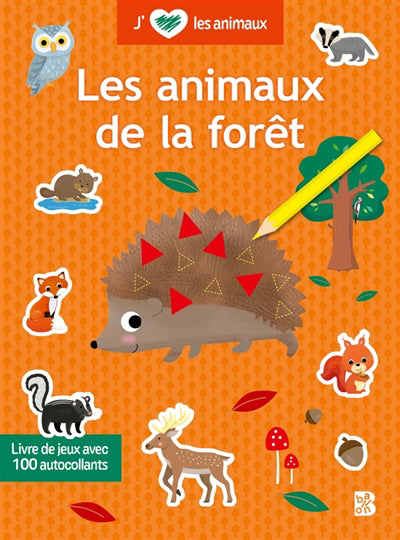 ANIMAUX DE LA FORET -J'AIME LES ANIMAUX