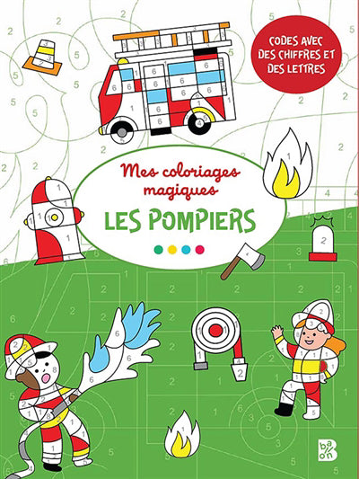 COLORIAGES MAGIQUES -LES POMPIERS