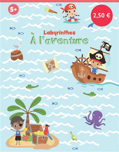 LABYRINTHES -A L'AVENTURE! 5+