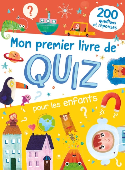 MON PREMIER LIVRE DE QUIZ POUR LES ENFANTS