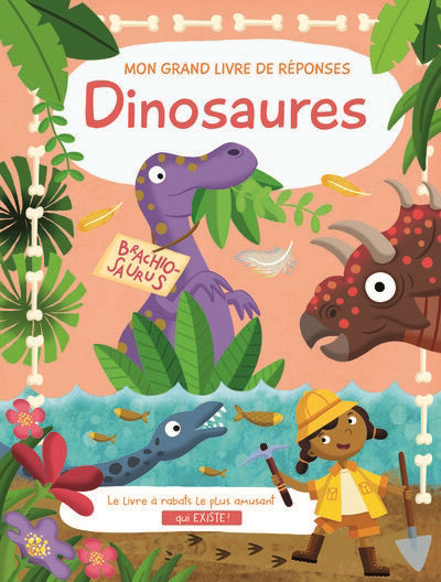 Dinosaures - Mon grand livre de réponses