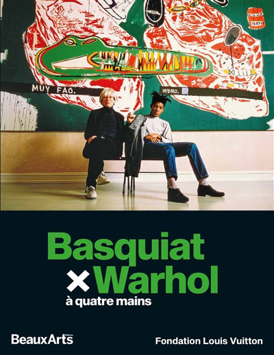 WHAROL / BASQUIAT - A LA FONDATION LOUIS VUITTON