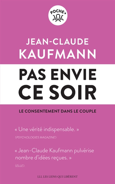 PAS ENVIE CE SOIR : LE CONSENTEMENT DANS LE COUPLE