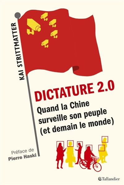 DICTATURE 2.0 : QUAND LA CHINE SURVEILLE SON PEUPLE