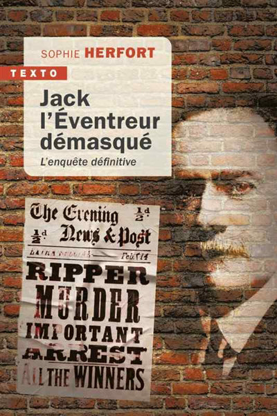 JACK L'ÉVENTREUR DÉMASQUÉ : L'ENQUÊTE DÉFINITIVE