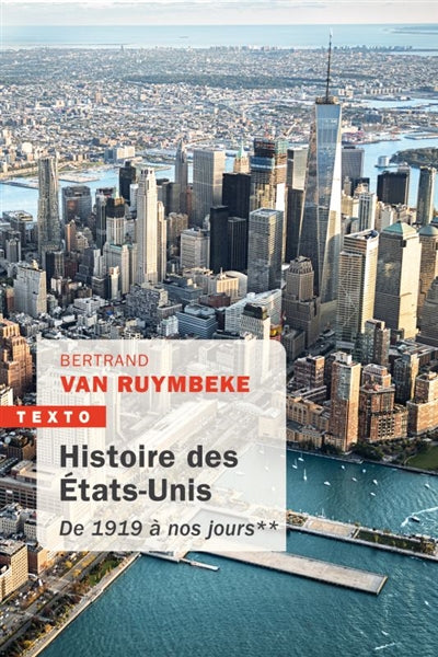 HISTOIRE DES ÉTATS-UNIS T.02 : DE 1919 À NOS JOURS N.É.
