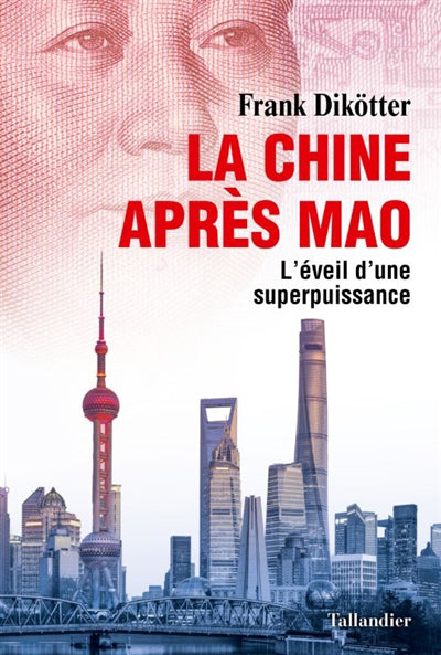 CHINE APRÈS MAO : L'ÉVEIL D'UNE SUPERPUISSANCE