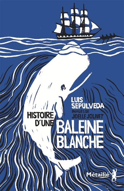 HISTOIRE D'UNE BALEINE BLANCHE