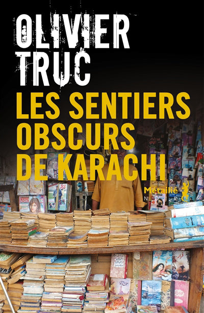 SENTIERS OBSCURS DE KARACHI