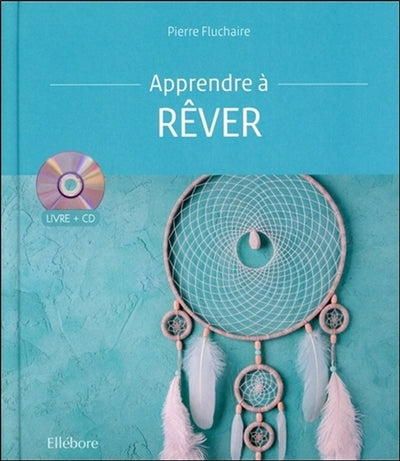 APPRENDRE A REVER. LIVRE + CD