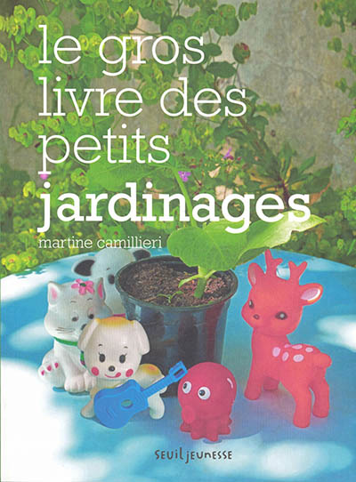 GROS LIVRE DES PETITS JARDINAGES