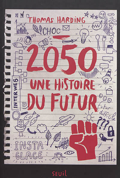 2050, UNE HISTOIRE DU FUTUR