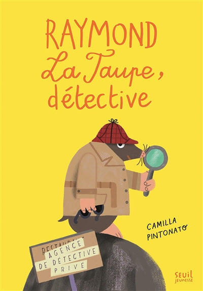 RAYMOND LA TAUPE, DETECTIVE