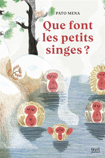 QUE FONT LES PETITS SINGES