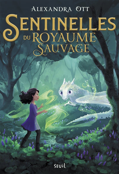 SENTINELLES DU ROYAUME SAUVAGE T.01
