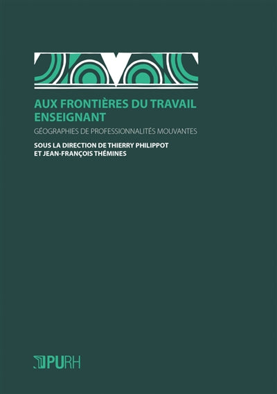 AUX FRONTIÈRES DU TRAVAIL ENSEIGNANT