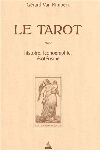 TAROT : HISTOIRE, ICONOGRAPHIE, ESOTERISME