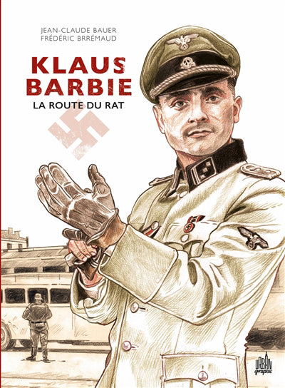 KLAUS BARBIE  LA ROUTE DU RAT