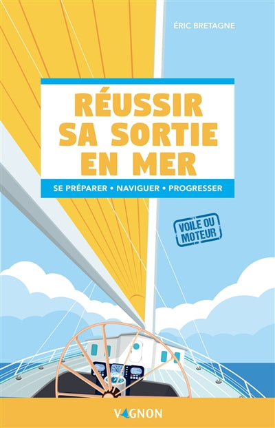 REUSSIR SA SORTIE EN MER