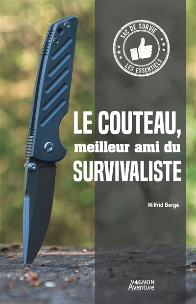 COUTEAU, MEILLEUR AMI DU SURVIVALISTE