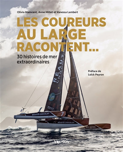 COUREURS AU LARGE RACONTENT... LES  30 HISTOIRES DE MER EXTR