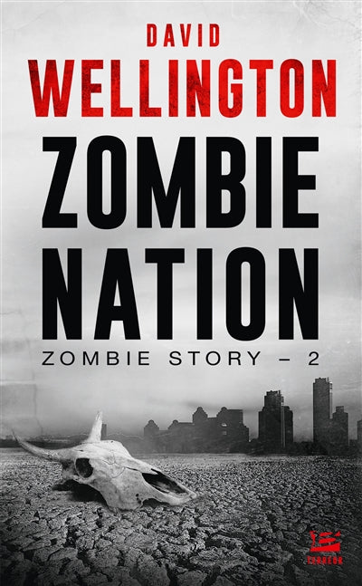 ZOMBIE STORY T02 -ZOMBIE NATION