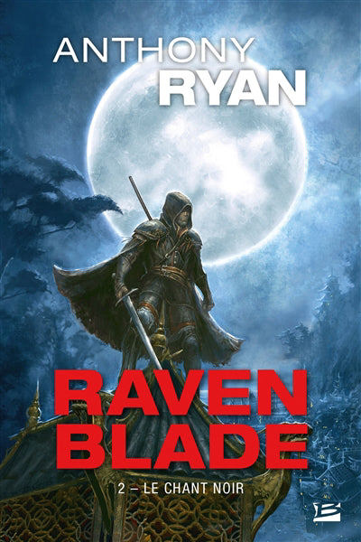 RAVEN BLADE T02 -LE CHANT NOIR