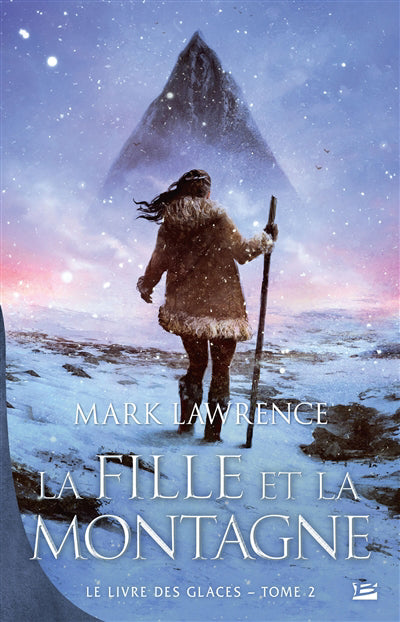 LIVRE DES GLACES T02 -FILLE ET..MONTAGNE