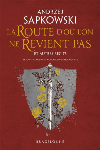 ROUTE D'OU L'ON NE REVIENT PAS ET AUTRES RECITS