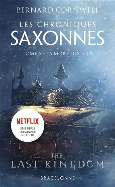 CHRONIQUES SAXONNES T06 -MORT DES ROIS