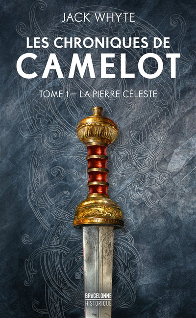 CHRONIQUES DE CAMELOT T1 -PIERRE CELESTE