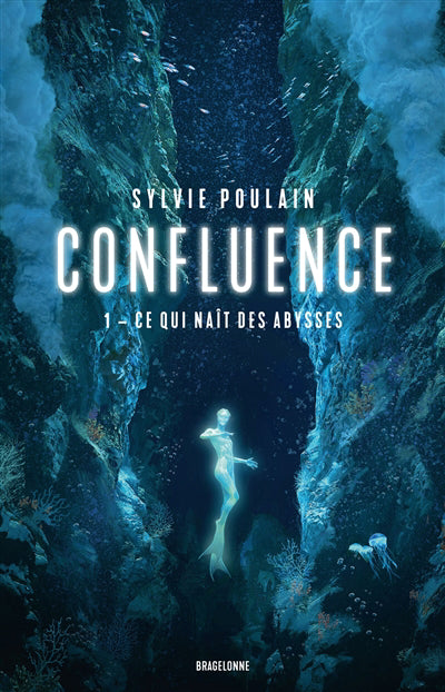 CONFLUENCE T01 -CE QUI NAIT DES ABYSSES