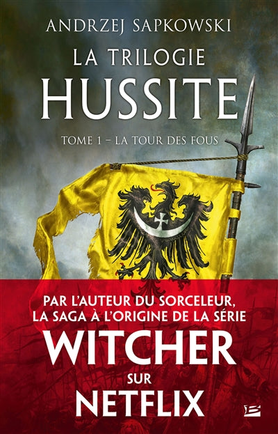 TRILOGIE HUSSITE T01 -LA TOUR DES FOUS