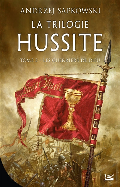 TRILOGIE HUSSITE T02 -GUERRIERS DE DIEU