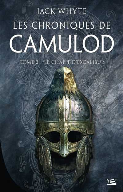 CHRONIQUES DE CAMULOD T02 -CHANT D'EXCALIBUR