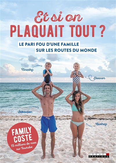 Et si on plaquait tout ? Le pari fou d'une famille sur les routes