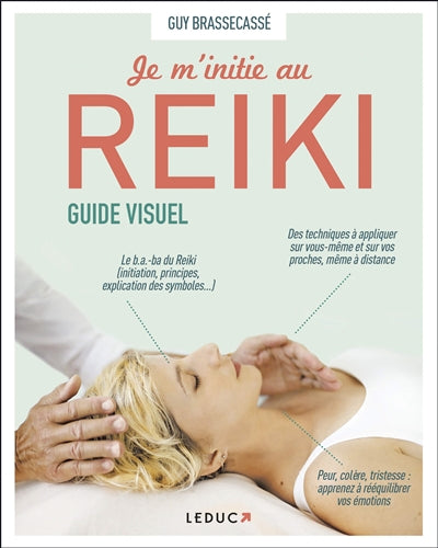 JE M'INITIE AU REIKI  GUIDE VISUEL