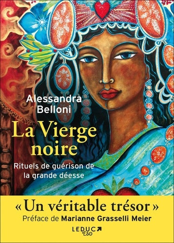 Vierge noire : Rituels de guérison de la grande déesse